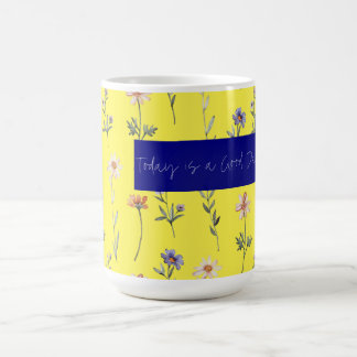 Tasse à café C'est une bonne journée