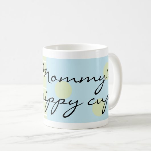 Tasse à café classique, Coupe Sippy de maman Dolph (Devant droit)