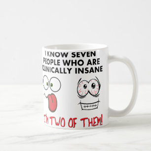 Tasse à café Cliniquement Folle Deux Fois Drôle