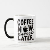 Tasse à café Coffee Now Emotions Later (Gauche)