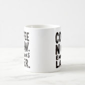 Tasse à café Coffee Now Emotions Later (Centre)