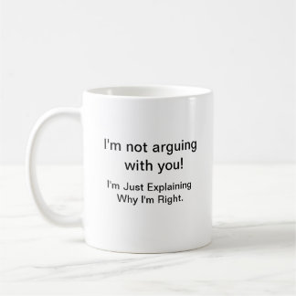 Tasse à café d'attitude. Vous savez que j'ai raiso