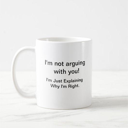 Tasse à café d'attitude. Vous savez que j'ai raiso (Gauche)