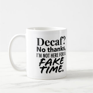 Tasse à café Décaf est un faux temps