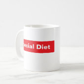 Tasse à café DIET SPÉCIAL, humour d'application de (Devant gauche)