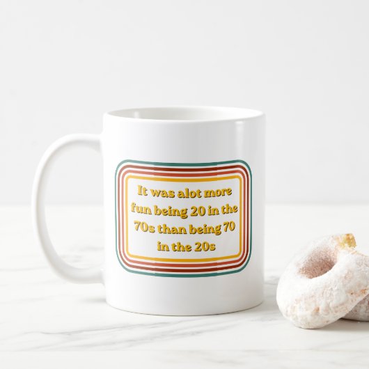 Tasse à café drôle citation rétro 70 (Avec donut)