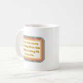 Tasse à café drôle citation rétro 70 (Devant gauche)