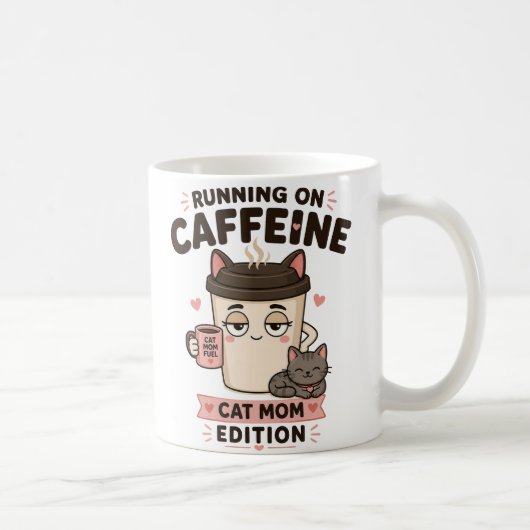 Tasse à café drôle de maman de chat Caffeine Funny (Droite)