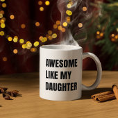 Tasse à café drôle et fière comme ma fille