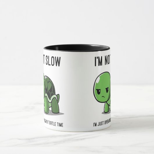 Tasse à café drôle Grumpy Turtle Time Not Slow (Centre)