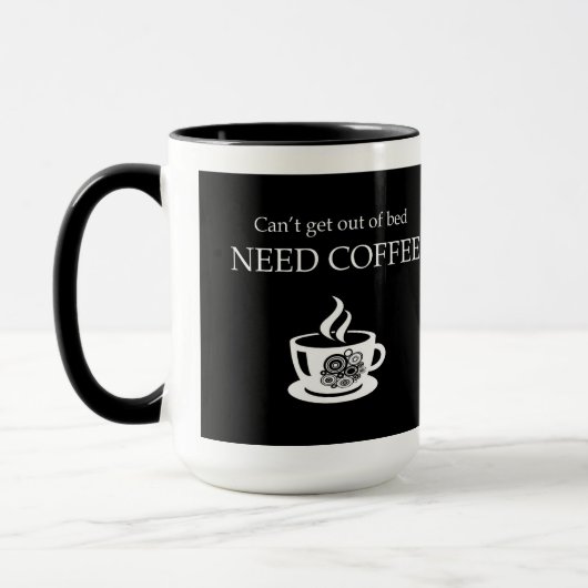 Tasse à café drôle « Ne peux pas fonctionner sans (Gauche)
