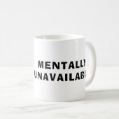 Tasse à Café "Émotiiellement Inaccessible" (Devant droit)