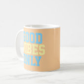 Tasse à café Good Vibes Only  (Devant gauche)
