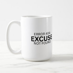 Tasse à café grande - Erreur 404 : Excuse non trou
