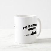 Tasse à café J'aimerais mieux ramer (Devant droit)