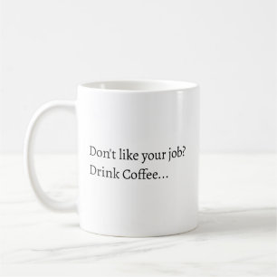 Tasse à café Je n'aime pas votre travail
