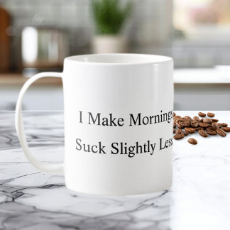 Tasse à café Je rends les matins un peu moins affr