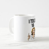 Tasse à café Je Vous L'avais Dit (Devant gauche)
