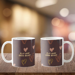 Tasse à café 'Jouer dur. Boire intelligent'