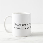 Tasse à café "Les étoiles ne peuvent briller sans (Gauche)