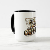 Tasse à café « Mais d'abord café » | Amateur de ca (Devant gauche)