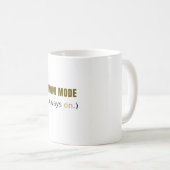 Tasse à café « Mode Maman Toujours Activée » – G m (Devant droit)