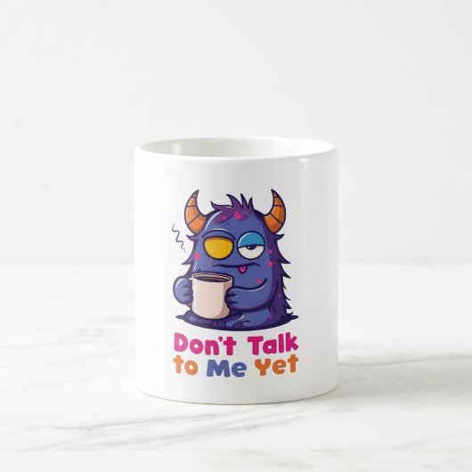 Tasse à café 'Ne me parle pas encore' (Centre)
