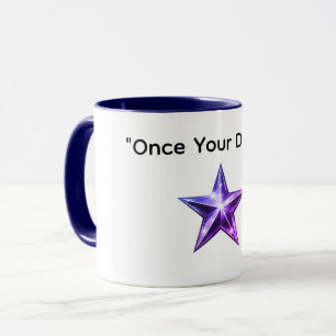 Tasse à café Once Your Dream