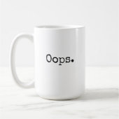 Tasse à café Oops Cadeau drôle pour femmes ou amis (Gauche)