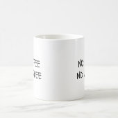 Tasse à café Pas de café, pas de travail (Centre)