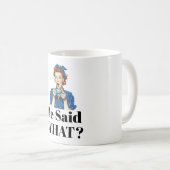 Tasse à café 'Qu'a-t-il dit ?' (Devant droit)