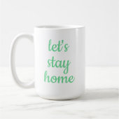 Tasse à café "Restons à la maison" (Gauche)