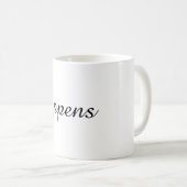 Tasse à café Sip Happens (Devant droit)