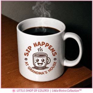 Tasse à café « Sip Happens chez Mamie »
