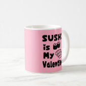 Tasse à café SUSHI est mon Valentin (Devant droit)