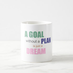 Tasse à café « Un objectif sans plan n'est qu'un r