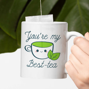 Tasse à café Vous êtes mon meilleur thé