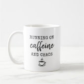 Tasse « À fond sur caféine et chaos » (Gauche)