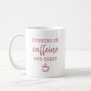 Tasse « À fond sur caféine et chaos »