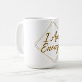 Tasse à script « Je suis suffisant » (Devant gauche)