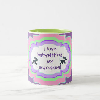 tasse - amour d'I gardant les enfants mon granddog