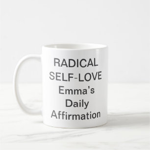 Tasse Amour-propre Radical – Cadeau de soins perso