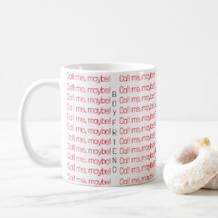 Tasse Appelle-moi, peut-être petit ami