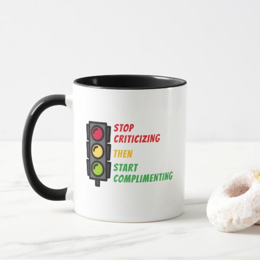 Tasse "Arrêtez de critiquer" (Avec donut)
