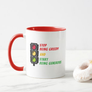 Tasse "Arrêtez d'être gourmand"