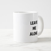 Tasse avec citation drôle « Laissez-moi tranquille (Devant droit)