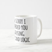 Tasse avec citation sarcastique drôle (Devant droit)