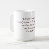 Tasse avec la citation de Paulo Coelho (Devant gauche)