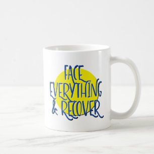 Tasse avec le slogan Affronte Tout & Reprends-toi