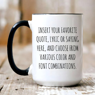 Tasse avec Texte Personnalisé avec Vos Mots, Citat